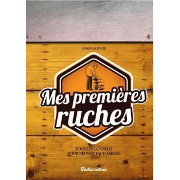 Mes premières ruches -...