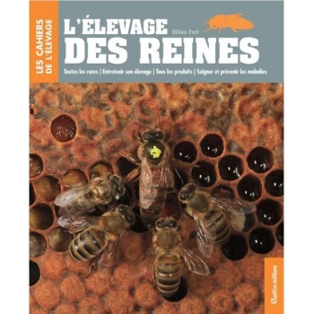 L'élevage des reines -...